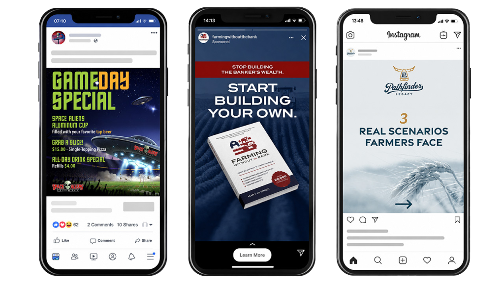 Three phone screens showing social media ads: a Space Aliens Grill & Bar Game Day Special on Facebook, a Farming Without the Bank book ad, and a Pathfinder Legacy Instagram post on 3 real scenarios farmers face